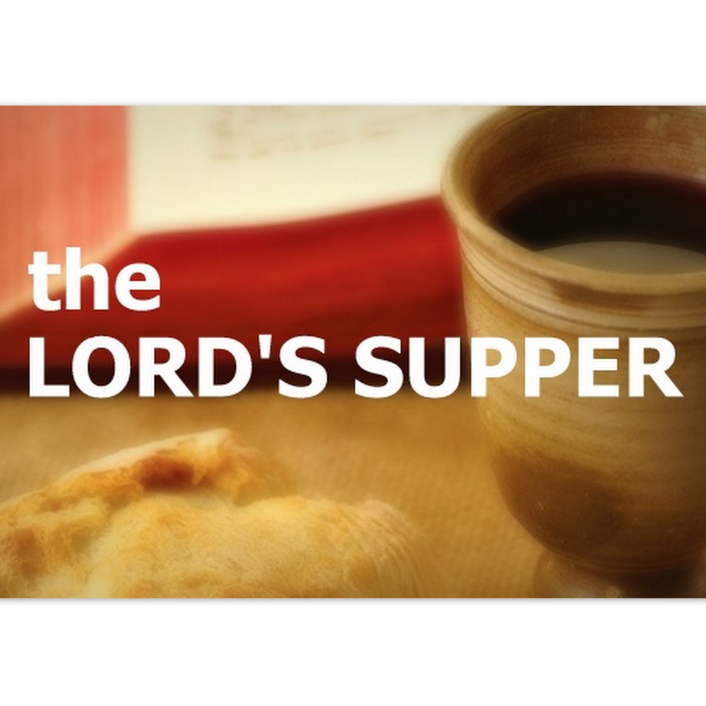Sermon Series THE LORD’S SUPPER - Oak Grove Baptist Church (Okaloosa, LA)